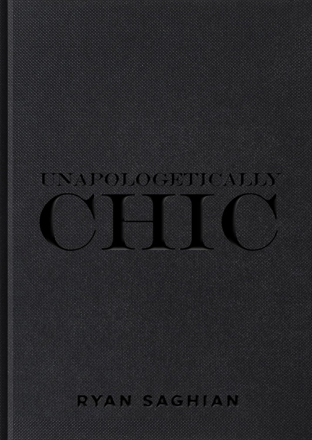 Ryan Saghian Book  - Unapologetically Chic